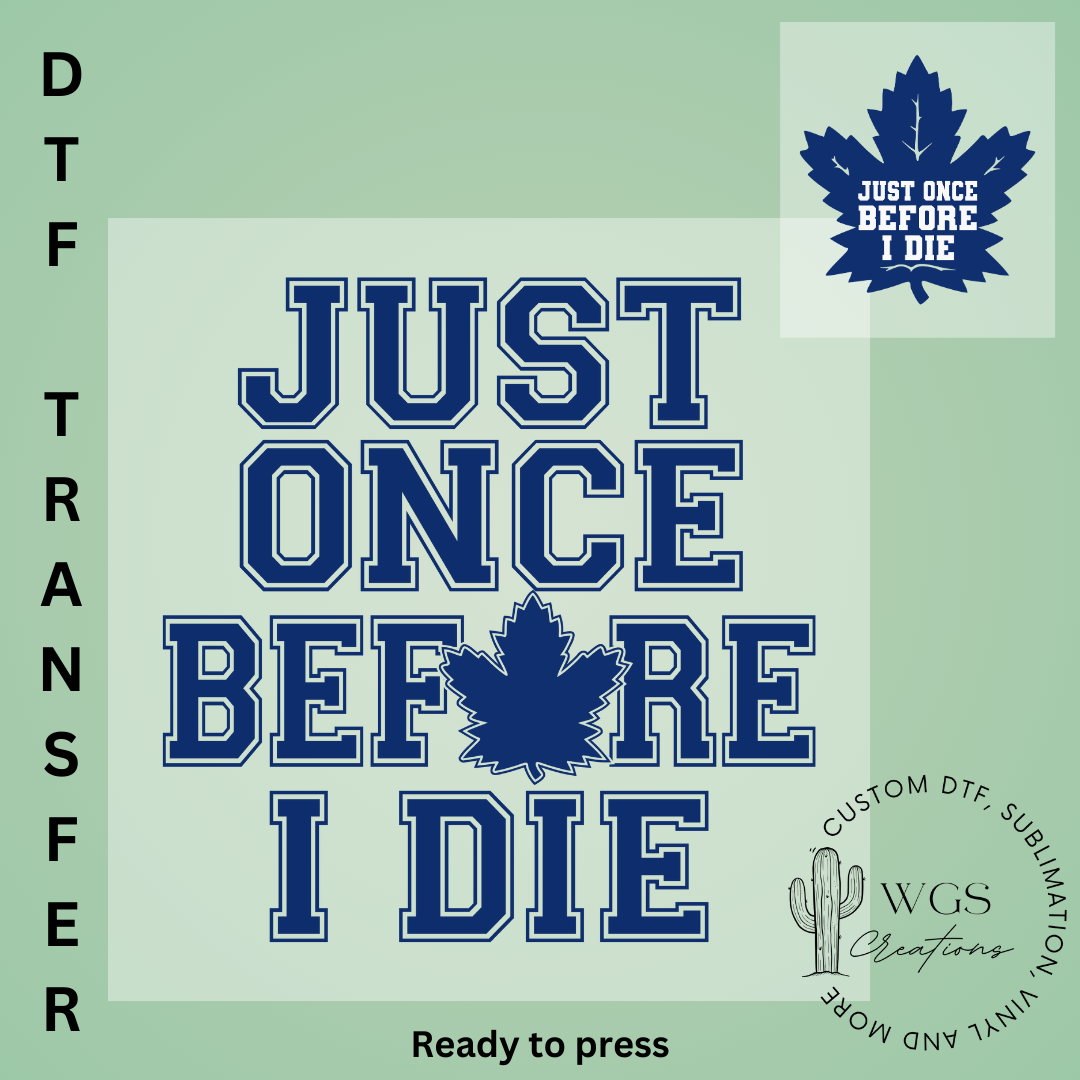 Just Once DTF Transfer