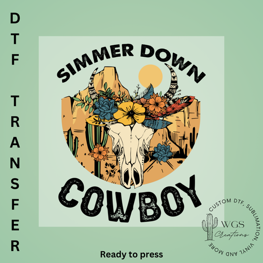 Simmer Down Cowboy DTF Transfer