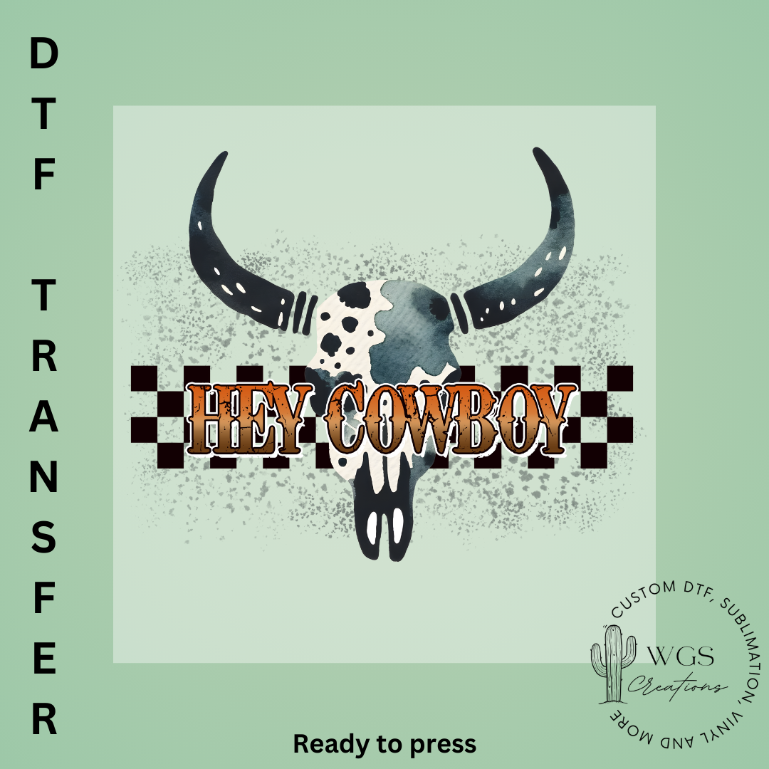 Hey Cowboy DTF Transfer