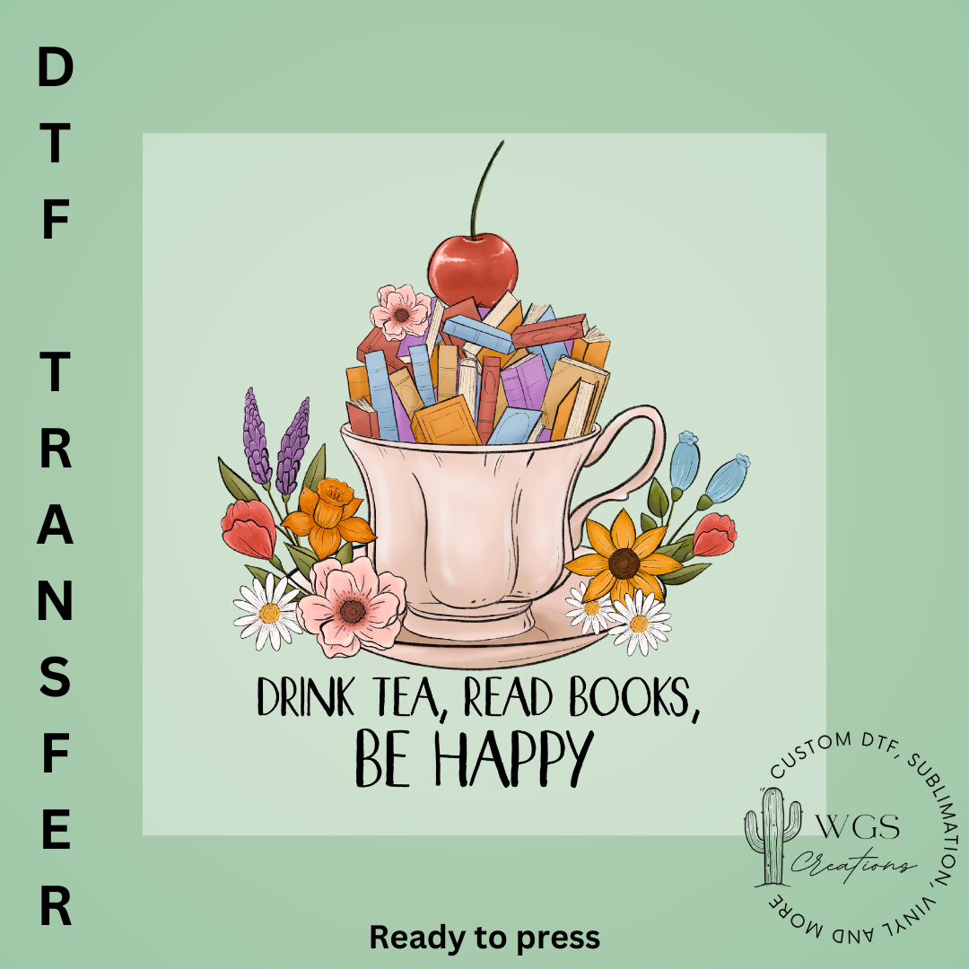 Drink Tea , Read Books DTF Transfer