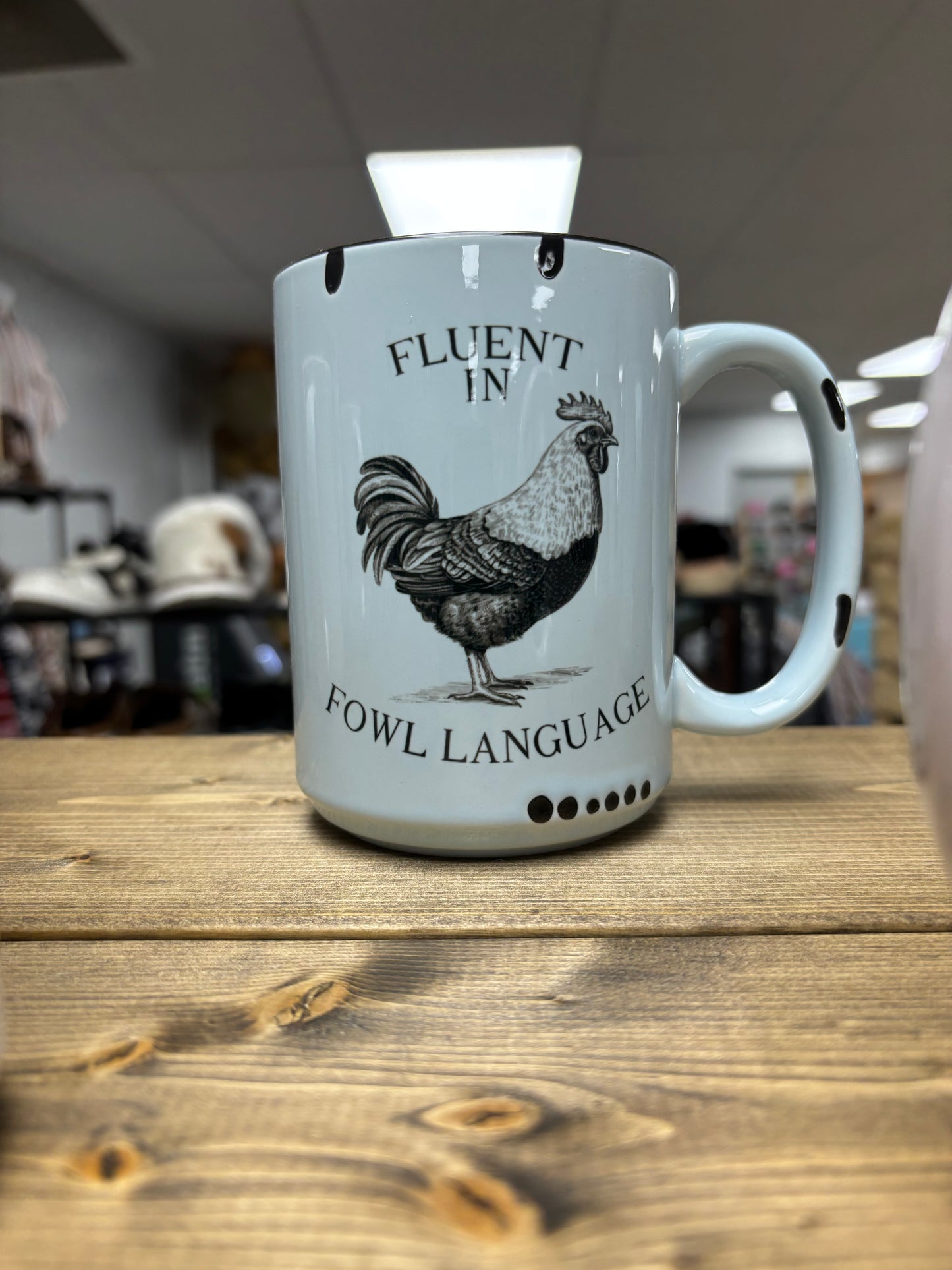 Fluent in Fowl Language 15oz Mug